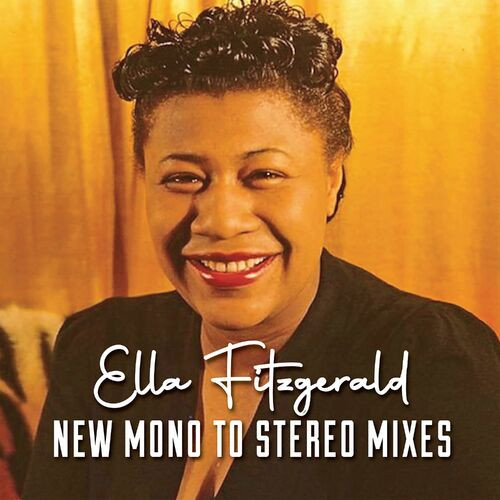 Ella Fitzgerald – Ella Fitzgerald New Mono To Stereo Mixes (2023) MP3 320kbps