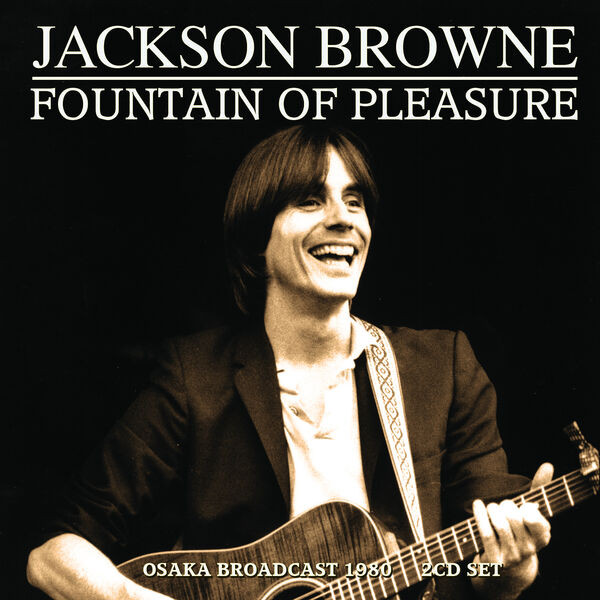 Jackson Browne – Fountain Of Pleasure (2023)  FLAC