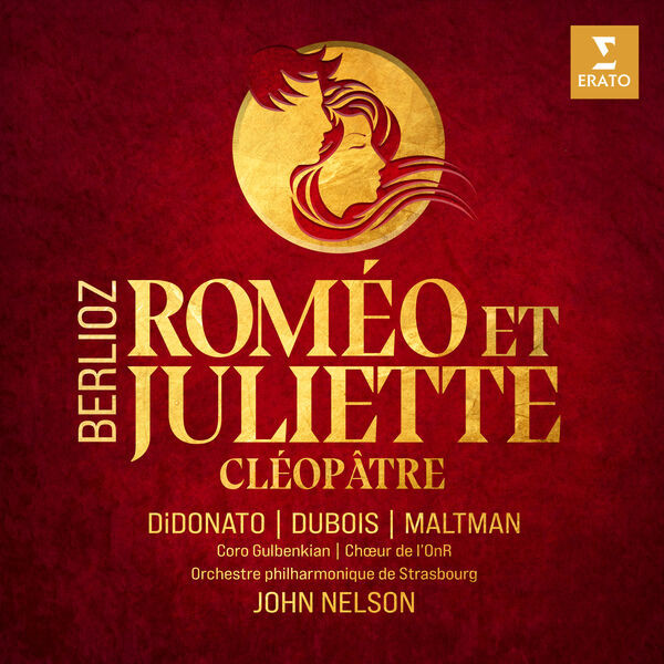 John Nelson – Berlioz Roméo et Juliette, H. 79 – Cléopâtre, H. 36 (2023)  Hi-Res