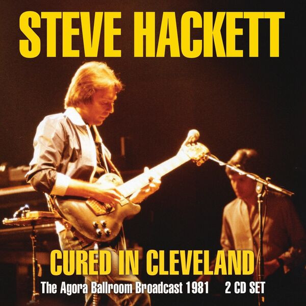 Steve Hackett – Cured In Cleveland (2023)  FLAC