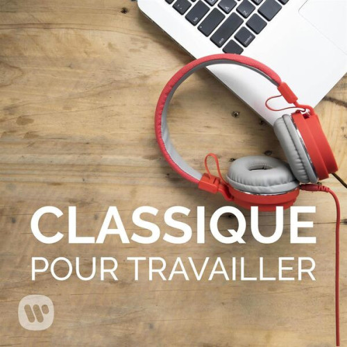 Various Artists – Classique pour travailler (2023)  MP3 320kbps