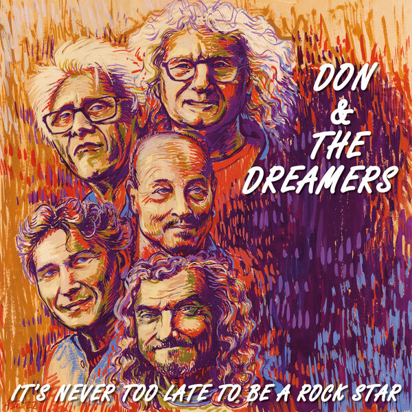 Don & The Dreamers - It's Never Too Late to Be a Rock Star (2023) [FLAC 24bit/96kHz] Download