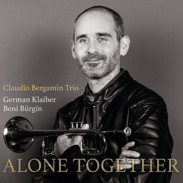 Claudio Bergamin Trio - Alone Together (2023) [FLAC 24bit/48kHz] Download
