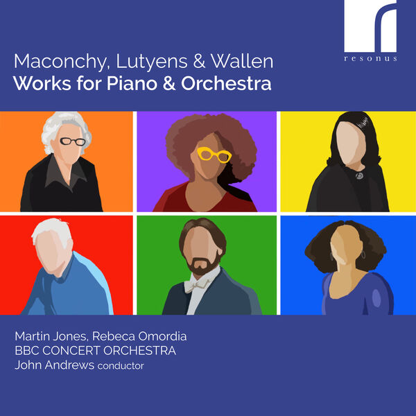 Dame Elisabeth Maconchy - Maconchy, Lutyens & Wallen: Works for Piano & Orchestra (2023) [FLAC 24bit/192kHz] Download