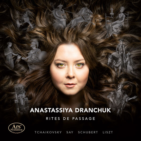 Anastassiya Dranchuk – Tchaikovsky, Say, Schubert & Liszt: Rites de Passage (2023) [FLAC 24bit/96kHz]