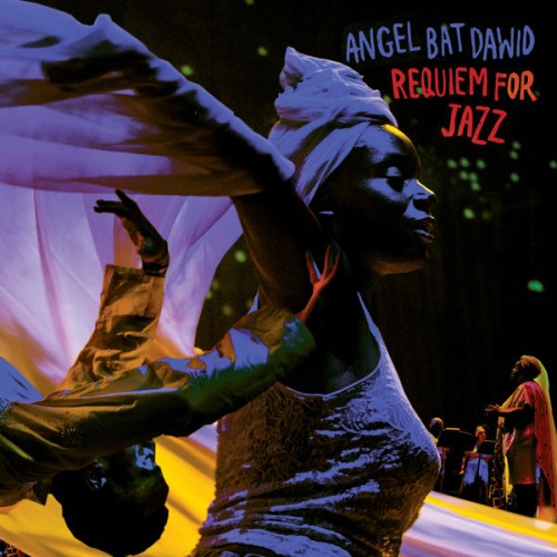 Angel Bat Dawid – Requiem for Jazz (2023)