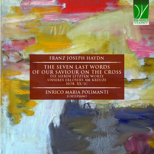 Enrico Maria Polimanti – Franz Joseph Haydn: The Seven Last Words Of Our Saviour On The Cross (2023) [FLAC 24 bit, 44,1 kHz]