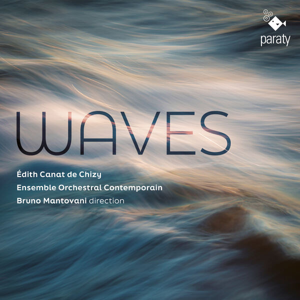Ensemble Orchestral Contemporain, Bruno Mantovani - Waves (2023) [FLAC 24bit/48kHz] Download