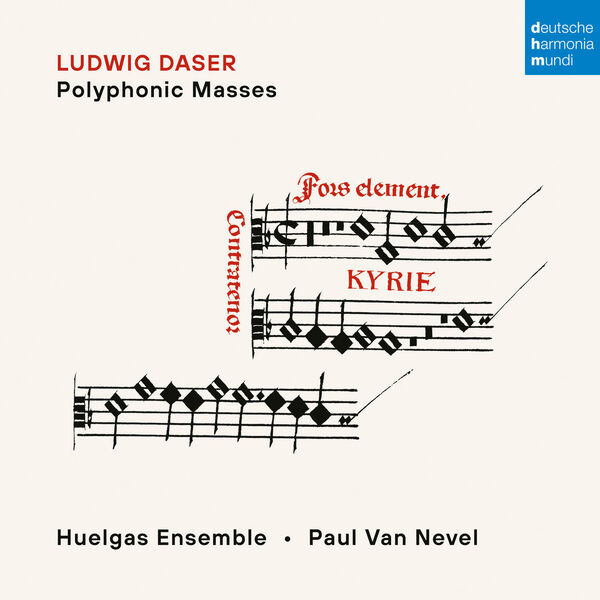 Huelgas Ensemble, Paul Van Nevel - Ludwig Daser: Polyphonic Masses (2023) [FLAC 24bit/96kHz] Download