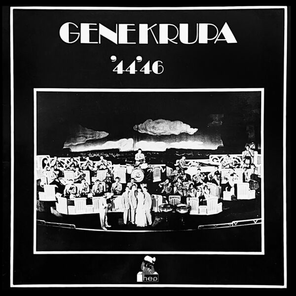 Gene Krupa & His Orchestra - Gene Krupa '44'46 (1979/2023) [FLAC 24bit/96kHz] Download