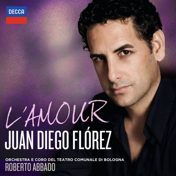 Juan Diego Flórez, Orchestra del Teatro Comunale di Bologna, Roberto Abbado – L’Amour (2014) [Official Digital Download 24bit/96kHz]