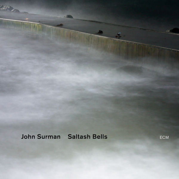John Surman – Saltash Bells (2012) [Official Digital Download 24bit/96kHz]