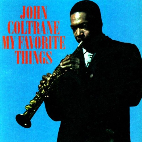 John Coltrane – My Favorite Things (1961/2013) [FLAC 24 bit, 192 kHz]
