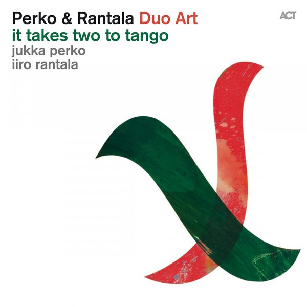 Jukka Perko, Iiro Rantala – It Takes Two to Tango (2015) [Official Digital Download 24bit/96kHz]