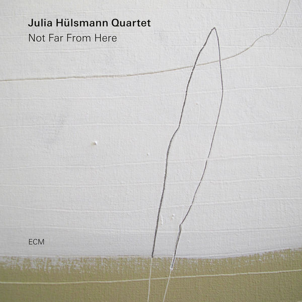 Julia Hülsmann Quartet – Not Far From Here (2019) [Official Digital Download 24bit/88,2kHz]
