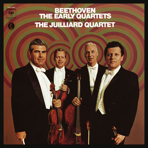 Juilliard String Quartet – Beethoven: The Early Quartets, Op. 18,  Nos. 1 – 6 (Remastered) (1972/2020) [Official Digital Download 24bit/192kHz]
