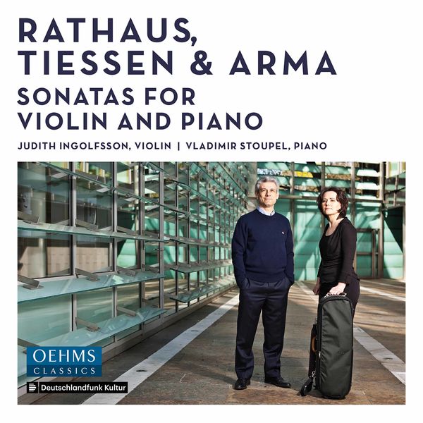 Judith Ingolfsson & Vladimir Stoupel – Rathaus, Tiessen & Arma: Sonatas for Violin & Piano (2021) [Official Digital Download 24bit/48kHz]