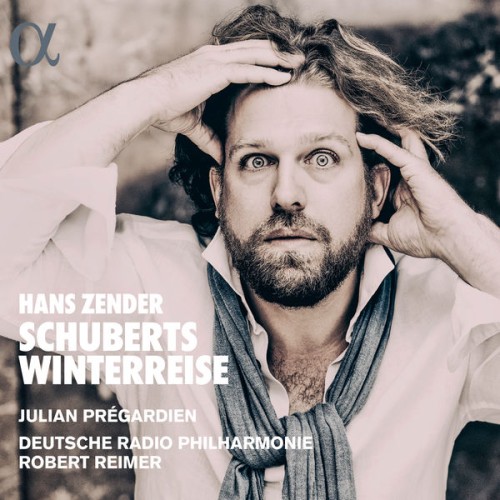 Julian Prégardien – Zender: Schuberts Winterreis (2018) [FLAC 24 bit, 44,1 kHz]