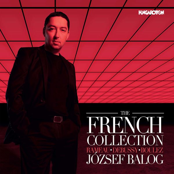 József Balog – The French Collection (2020) [Official Digital Download 24bit/96kHz]