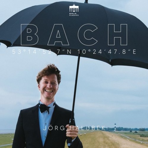 Jörg Halubek – 53°14’52.7″N 10°24’47.8″E (Bach Organ Landscapes / Lüneburg & Altenbruch) (2021) [FLAC 24 bit, 96 kHz]