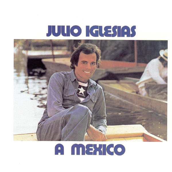 Julio Iglesias – México (2015) [Official Digital Download 24bit/44,1kHz]