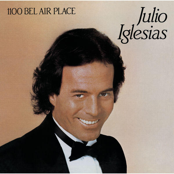Julio Iglesias – 1100 Bel Air Place (1984/2015) [Official Digital Download 24bit/192kHz]