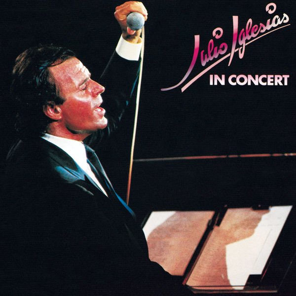Julio Iglesias – In Concert (1983/2015) [Official Digital Download 24bit/192kHz]