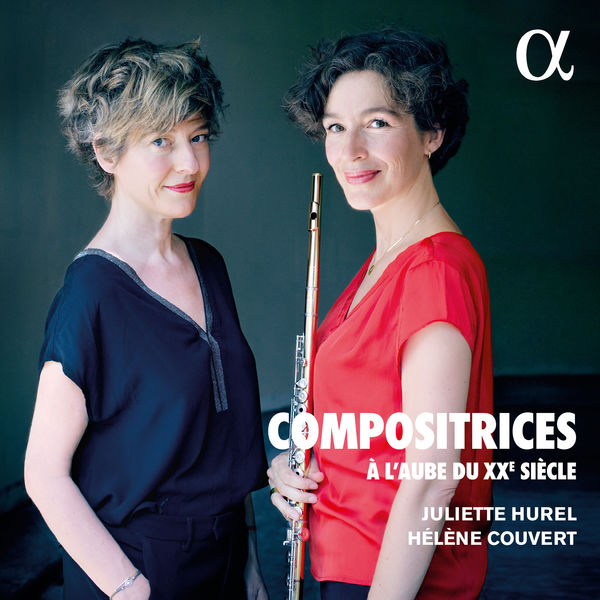 Juliette Hurel & Hélène Couvert – Compositrices : À l’aube du XXe siècle (2020) [Official Digital Download 24bit/48kHz]