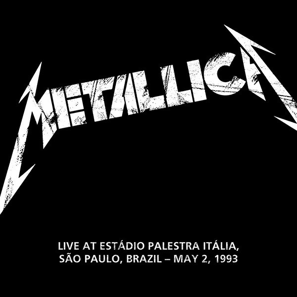 Metallica - 1993-05-02 - Estádio Palestra Itália, São Paulo, Brazil (2023) [FLAC 24bit/48kHz]