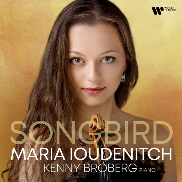 Maria Ioudenitch, Kenny Broberg - Songbird (2023) [FLAC 24bit/96kHz] Download