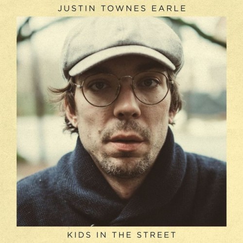 Justin Townes Earle – Kids In The Street (2017) [FLAC 24 bit, 44,1 kHz]