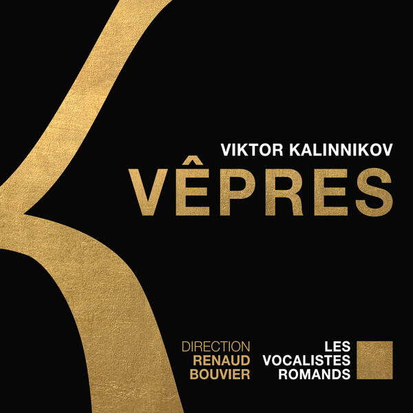 Les Vocalistes Romands – Kalinnikov: Vespers – Cherubic Hymn No. 2 – Schnittke: Three Sacred Hymns – Tchaikovsky: Cherubic Hymn, Op. 41 – Rachmaninoff: Cherubic Hymn, Op. 31 (2023) [FLAC 24bit/44,1kHz]