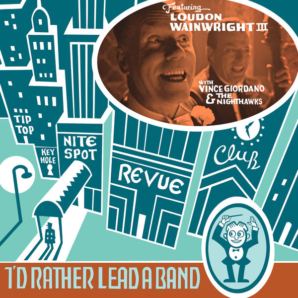 Loudon Wainwright III - I'd Rather Lead a Band (2020) [FLAC 24bit/48kHz]