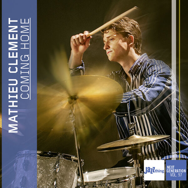 Mathieu Clement - Coming Home - Jazz Thing Next Generation Vol. 97 (2023) [FLAC 24bit/44,1kHz] Download