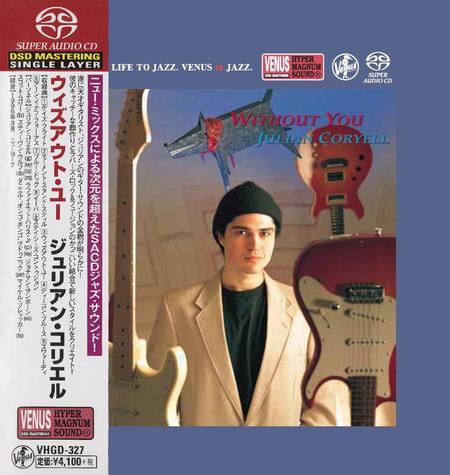 Julian Coryell – Without You (1996) [Japan 2019] SACD ISO + DSF DSD64 + Hi-Res FLAC