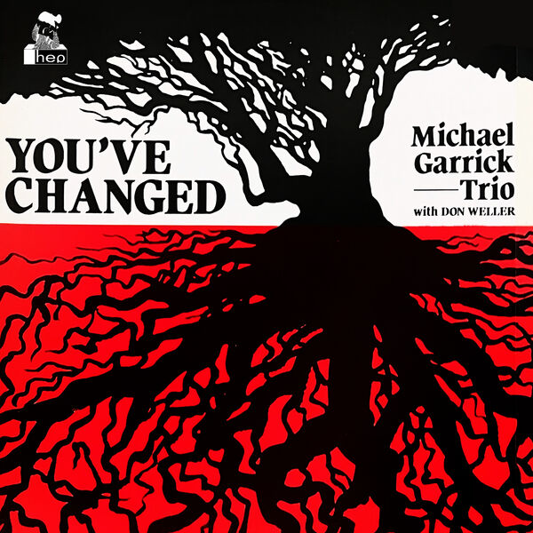 Michael Garrick Trio - You've Changed (1981/2023) [FLAC 24bit/96kHz] Download