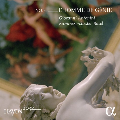 Kammerorchester Basel, Giovanni Antonini – Haydn 2032, Vol. 5: L’homme de génie (2017) [FLAC 24 bit, 96 kHz]