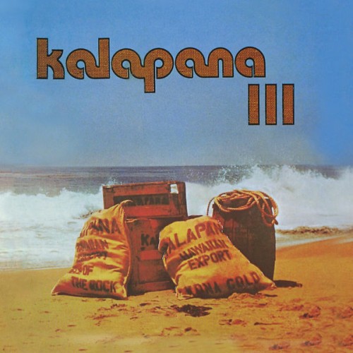 Kalapana – Kalapana III (1977/2019) [FLAC 24 bit, 96 kHz]