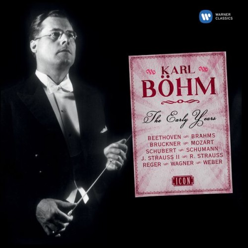 Karl Böhm – Karl Böhm: The Early Years (2017) [FLAC 24 bit, 96 kHz]