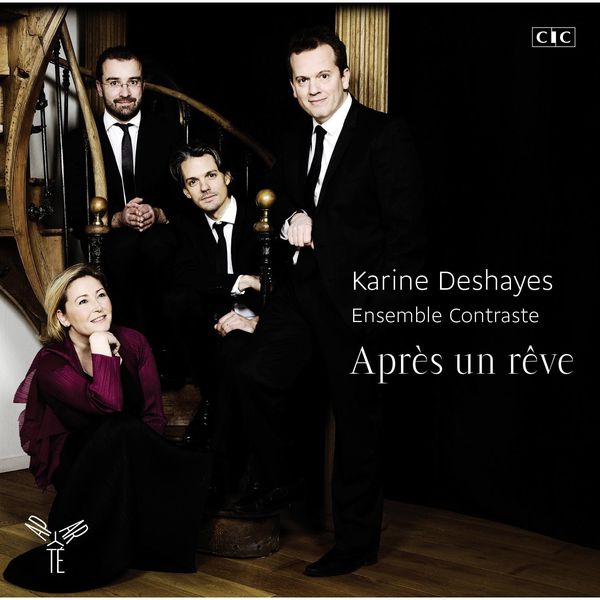 Karine Deshayes, Ensemble Contraste – Après un rêve (2015) [Official Digital Download 24bit/96kHz]