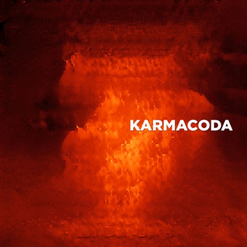 Karmacoda – Slow Down, Melt and Catch Fire (2021) [FLAC 24 bit, 44,1 kHz]