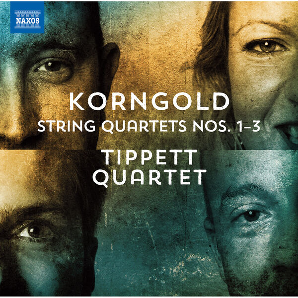 Tippett Quartet - Korngold: String Quartets Nos. 1-3 (2023) [FLAC 24bit/96kHz]