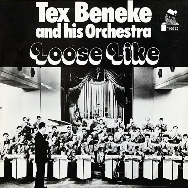 Tex Beneke And His Orchestra - Loose Like (1983/2023) [FLAC 24bit/96kHz] Download