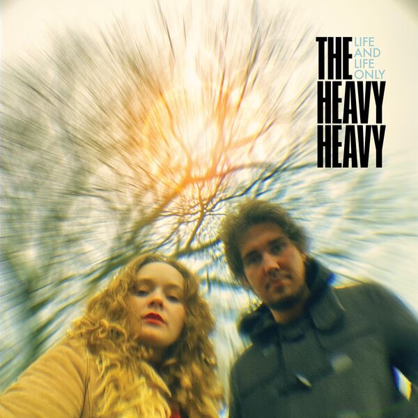 The Heavy Heavy – Life And Life Only (Expanded Edition) (2022/2023) [FLAC 24bit/44,1kHz]