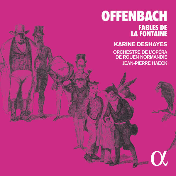 Karine Deshayes – Offenbach: Fables de la Fontaine (2019) [Official Digital Download 24bit/44,1kHz]