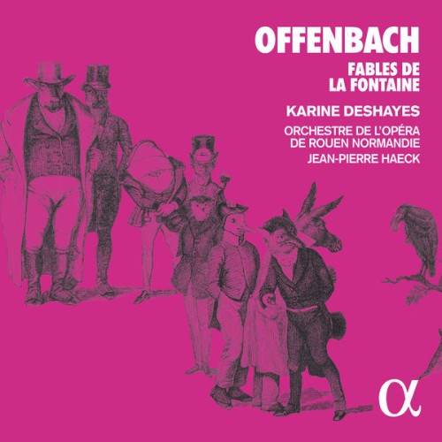 Karine Deshayes – Offenbach: Fables de la Fontaine (2019) [FLAC 24 bit, 44,1 kHz]