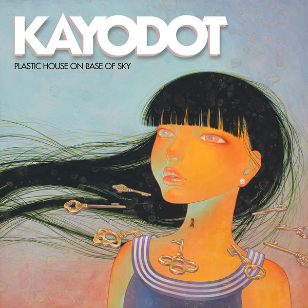 Kayo Dot – Plastic House on Base of Sky (2016) [Official Digital Download 24bit/88,2kHz]
