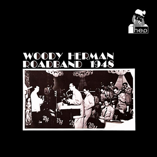 Woody Herman & The Second Herd - Woody Herman Roadband 1948 (1978/2023) [FLAC 24bit/96kHz] Download
