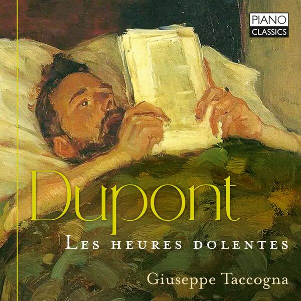 Giuseppe Taccogna – Dupont: Les heures dolentes (2023) [FLAC 24bit/48kHz]