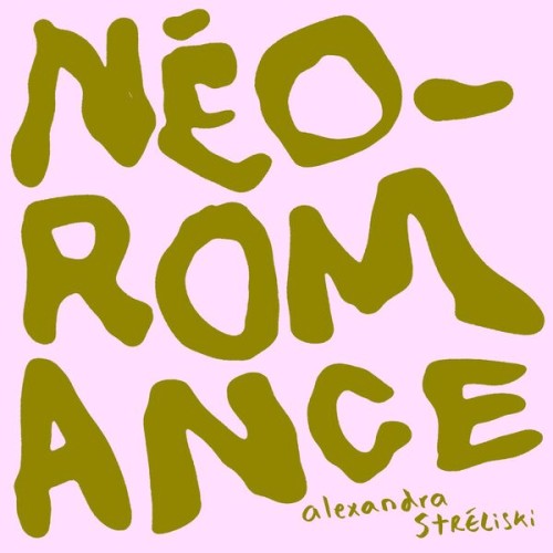 Alexandra Stréliski – Néo-Romance (2023) [FLAC 24 bit, 96 kHz]